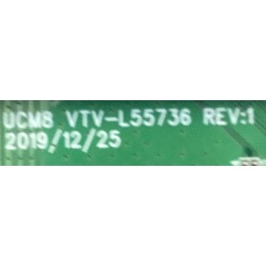 MAIN PARA SMART TV TOSHIBA 4K RESOLUCION ( 3840 x 2160 ) NUMERO DE PARTE 631V0Q00210 / VTV-L55736 / 5796716204308 / PANEL K500WDCRA / DISPLAY T500QVN03.7 / MODELO 50LF621U21